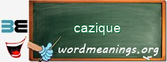 WordMeaning blackboard for cazique